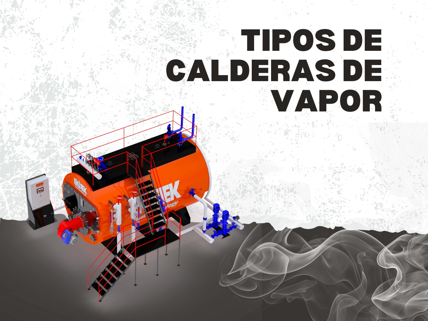 Tipos de calderas de vapor